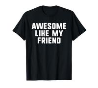 Awesome Like My Friend Cool Funny Step-Daughter Camiseta
