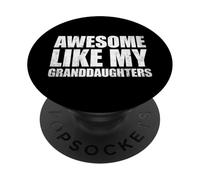 Awesome Like My Granddaughters PopSockets PopGrip Adhesivo