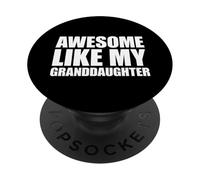 Awesome Like My Granddaughters PopSockets PopGrip Adhesivo