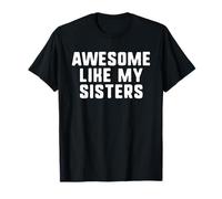 Awesome Like My Sisters Cool Funny Camiseta