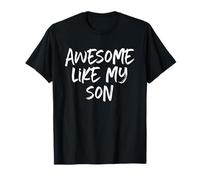 Awesome Like My Son Mom Dad Cool Camiseta