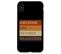 Awesome Like My Three Daughters - Camiseta para el día del padre Carcasa para iPhone XS Max