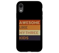 Awesome Like My Three Kids - Camiseta para el día del padre Carcasa para iPhone XR
