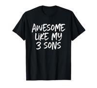 Awesome Like My Three Sons 3 Mom Dad Cool Camiseta