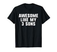 Awesome Like My Three Sons 3 Mom Dad Cool Funny Camiseta