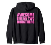 Awesome Like My Two Daughters Sudadera con Capucha