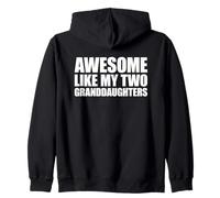 Awesome Like My Two Granddaughters Sudadera con Capucha
