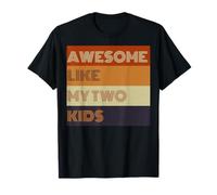 Awesome Like My Two Kids - Camiseta para el día del padre Camiseta