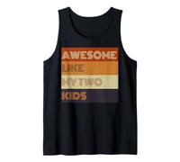 Awesome Like My Two Kids - Camiseta para el día del padre Camiseta sin Mangas