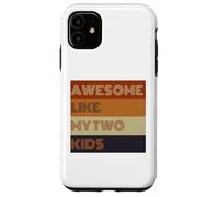 Awesome Like My Two Kids - Camiseta para el día del padre Carcasa para iPhone 11