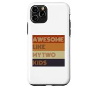 Awesome Like My Two Kids - Camiseta para el día del padre Carcasa para iPhone 11 Pro