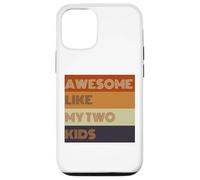 Awesome Like My Two Kids - Camiseta para el día del padre Carcasa para iPhone 12/12 Pro