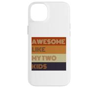 Awesome Like My Two Kids - Camiseta para el día del padre Carcasa para iPhone 14 Plus