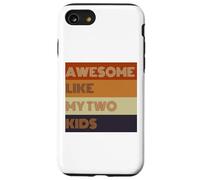 Awesome Like My Two Kids - Camiseta para el día del padre Carcasa para iPhone SE (2020) / 7 / 8