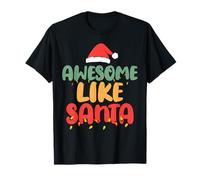 Awesome Like Santa Funny Christmas Design Holiday Humor Camiseta