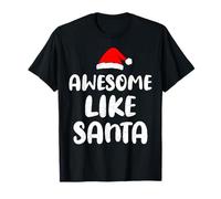 Awesome Like Santa Funny Christmas Design Holiday Humor Camiseta