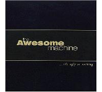 Awesome Machine - It's Ugly Or Nothing