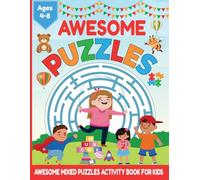 Awesome Mixed Puzzles Activity Book for Kids (Ages 4-8): Brain-Boosting Mazes, Sudoku, Word Searches, Dot-to-Dot, Crossword, Math Puzzles (Kids Activity Book Gift for Boys & Girls)
