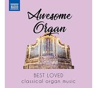 Various - Awesome Organ - Best Loved Classical Organ Music