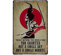 Awesome Samurai There Nothing You Can Take For Granted Not A Single Day Not A Single Minute Vintage Cave Bar Home Wall Decor Bushido Cartel de estaño 8 x 12 pulgadas