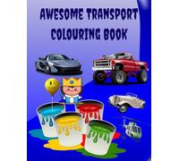Awesome transport colouring book