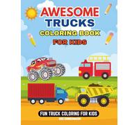 Awesome Trucks Coloring Book for Kids: Fun Truck Coloring Pages for Kids