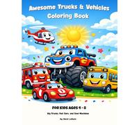 Awesome Trucks & Vehicles Coloring Book: For Kids Ages 4-8 | Monster Trucks, Fire Trucks, Race Cars, and More!