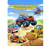 Awesome Vehicles: Coloring Book (My First…)
