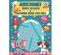 Awesome! Word Search and Coloring Book for Kids: Fun Puzzles and Coloring Pages for Kids Ages 8-12