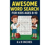 Awesome Word Search for Kids Ages 8-10: Funny & Challenging Puzzles to Solve - Boost Vocabulary and Problem-Solving Skills