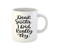 Awowee Taza de café con texto en inglés "Dear Santa I Did Really Try Phrase Christmas Ink 325 ml", taza de té de cerámica, el mejor regalo o recuerdo para familiares, amigos y compañeros de trabajo