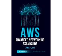AWS Advanced Networking Exam Guide: ANS-C01