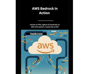 AWS Bedrock in Action: Hands-On RAG, Agents & Guardrails on AWS with Python, TypeScript & CDK