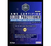 AWS Certified Cloud Practitioner Exam Prep and Study Guide