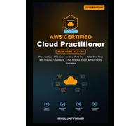 AWS Certified Cloud Practitioner Study Guide 2026: Pass the CLF-C02 Exam on Your First Try - All-in-One Prep with Practice Questions, a Full Practice ... Scenarios (AWS Certification Study Guides)