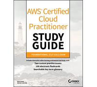 AWS Certified Cloud Practitioner Study Guide: CLF-C01 Exam