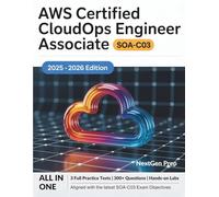 AWS Certified CloudOps Engineer Study Guide - Associate (SOA-C03): All-in-One Exam Prep with Hands-On Labs, Key Concepts, and 3 Full Practice Tests for Certification