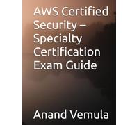 AWS Certified Security - Specialty Certification Exam Guide