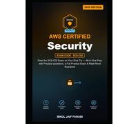 AWS Certified Security Specialty Study Guide 2026: Pass the SCS-C02 Exam on Your First Try - All-in-One Prep with Practice Questions, a Full Practice ... Scenarios (IT Certification Study Guides)