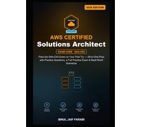 AWS Certified Solutions Architect Associate Study Guide 2026: Pass the SAA-C03 Exam on Your First Try - All-in-One Prep with Practice Questions, a ... Scenarios (IT Certification Study Guides)