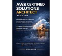 AWS Certified Solutions Architect - Associate Study Guide: Complete SAA-C03 Exam Prep with Practice Questions, Architecture Scenarios, and AWS Service Cheat Sheets
