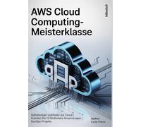 AWS Cloud Computing-Meisterklasse: Vollständiger Leitfaden zur Cloud | Erstellen Sie 12 skalierbare Anwendungen | DevOps-Projekte