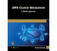 AWS Cloud Migration: A Modern Approach