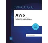 AWS: Préparation à la certification Solutions Architect - Associate, 325 questions réponses