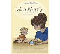 Aww Baby: Understanding the Subtle Signs of Unique Growth