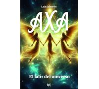 Axa: el latir del universo