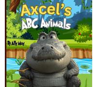 Axcel's ABC Animals: Children's Personalized ABC Animal