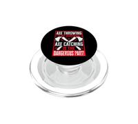 Axe Throwing Is Not Dangerous Axe Catching Is Dangerous PopSockets PopGrip para MagSafe