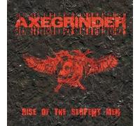 Axegrinder - Rise Of The Serpent Men