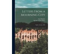 Axel 1857-1949 Munthe Maude Valerie Whi Letters From a Mourning Ci (Tapa blanda)